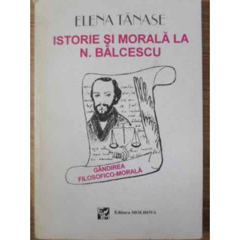 ISTORIE SI MORALA LA N. BALCESCU