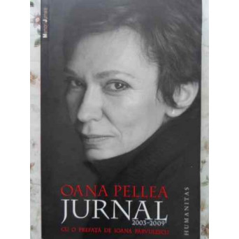JURNAL 2003-2009 CU O PREFATA DE IOANA PARVULESCU