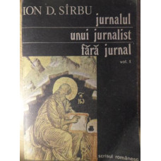 JURNALUL UNUI JURNALIST FARA JURNAL VOL.1