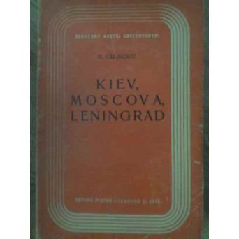 KIEV, MOSCOVA, LENINGRAD