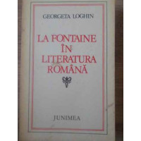 LA FONTAINE IN LITERATURA ROMANA LA FONTAINE IN LITERATURA ROMANA