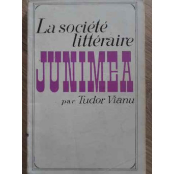 LA SOCIETE LITTERAIRE JUNIMEA