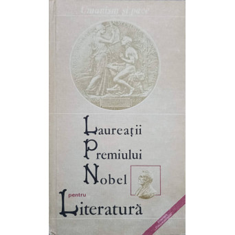 LAUREATII PREMIULUI NOBEL PENTRU LITERATURA