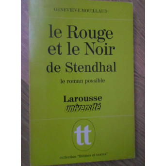 LE ROUGE ET LE NOIR DE STENDHAL. LE ROMAN POSSIBLE