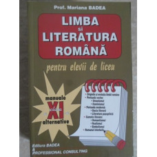 LIMBA SI LITERATURA ROMANA PENTRU ELEVII DE LICEU. CLASA A XI-A