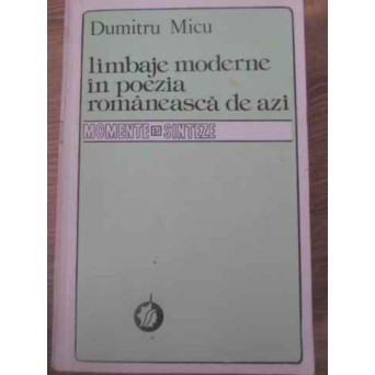 LIMBAJE MODERNE IN POEZIA ROMANEASCA DE AZI