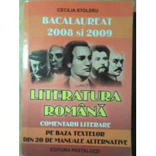 LITERATURA ROMANA COMENTARII LITERARE BACALAUREAT 2008 SI 2009