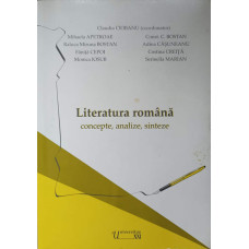LITERATURA ROMANA. CONCEPTE, ANALIZE, SINTEZE