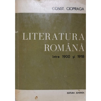 LITERATURA ROMANA INTRE 1900 SI 1918