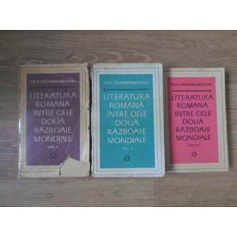 LITERATURA ROMANA INTRE CELE DOUA RAZBOAIE MONDIALE VOL.1-3 (PUTIN UZATE)
