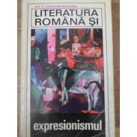 LITERATURA ROMANA SI EXPRESIONISMUL LITERATURA ROMANA SI EXPRESIONISMUL