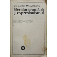 LITERATURA ROMANA SI EXPRESIONISMUL