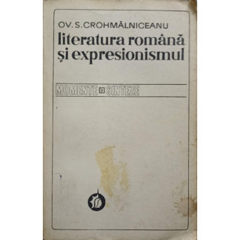 LITERATURA ROMANA SI EXPRESIONISMUL