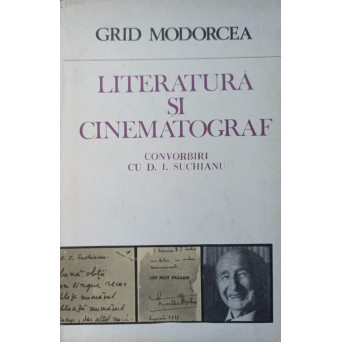 LITERATURA SI CINEMATOGRAF. CONVORBIRI CU D.I. SUCHIANU