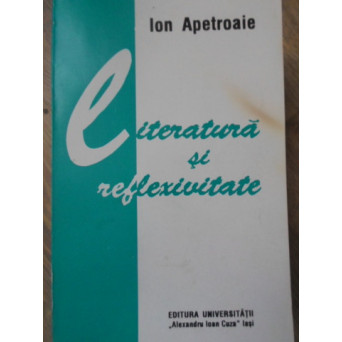 LITERATURA SI REFLEXIVITATE (CU DEDICATIE)
