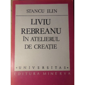 LIVIU REBREANU IN ATELIERUL DE CREATIE