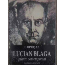 LUCIAN BLAGA PRINTRE CONTEMPORANI EDITIE NECENZURATA