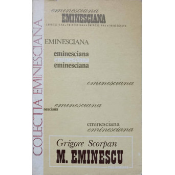 M. EMINESCU. STUDII SI ARTICOLE