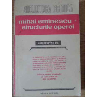MIHAI EMINESCU VOL.2 STRUCTURILE OPEREI