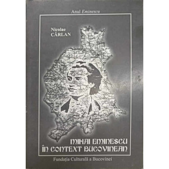 MIHAI EMINESCU IN CONTEXT BUCOVINEAN