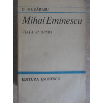 MIHAI EMINESCU VIATA SI OPERA