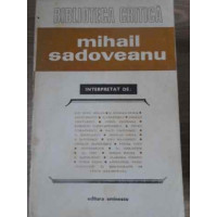 MIHAIL SADOVEANU INTERPRETAT
