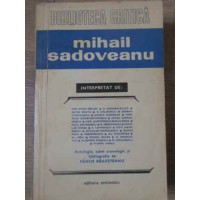 MIHAIL SADOVEANU INTERPRETAT MIHAIL SADOVEANU INTERPRETAT