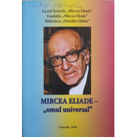 MIRCEA ELIADE - OMUL UNIVERSAL MIRCEA ELIADE - OMUL UNIVERSAL