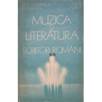 MUZICA SI LITERATURA. SCRIITORI ROMANI VOL.2 MUZICA SI LITERATURA. SCRIITORI ROMANI VOL.2
