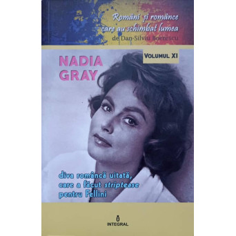 NADIA GRAY. DIVA ROMANCA UITATA, CARE A FACUT STRIPTEASE PENTRU FELLINI