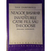 NEAGOE BASARAB SI INVATATURILE CATRE FIUL SAU THEODOSIE. PROBLEME CONTROVERSATE