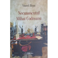 NECUNOSCUTUL MIHAI CODREANU NECUNOSCUTUL MIHAI CODREANU