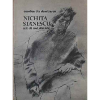 NICHITA STANESCU ATAT CAT MAI STIM NOI