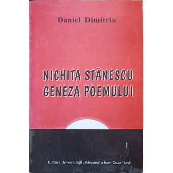 NICHITA STANESCU, GENEZA POEMULUI