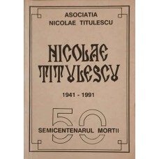 NICOLAE TITULESCU 1941-1991 - 50 SEMICENTENARUL MORTII