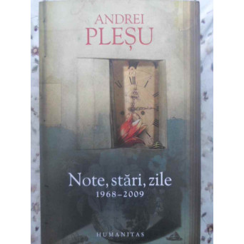 NOTE, STARI, ZILE 1968-2009