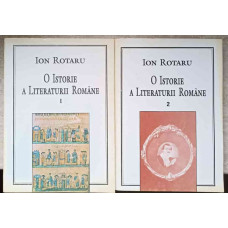 O ISTORIE A LITERATURII ROMANE VOL.1-2