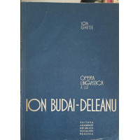 OPERA LINGVISTICA A LUI ION BUDAI-DELEANU OPERA LINGVISTICA A LUI ION BUDAI-DELEANU