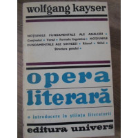 OPERA LITERARA. O INTRODUCERE IN STIINTA LITERATURII OPERA LITERARA. O INTRODUCERE IN STIINTA LITERATURII
