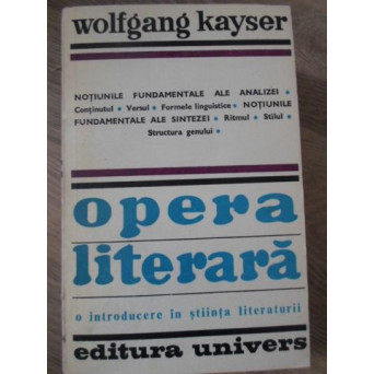 OPERA LITERARA. O INTRODUCERE IN STIINTA LITERATURII