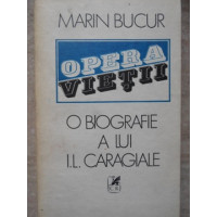 OPERA VIETII. O BIOGRAFIE A LUI I.L. CARAGIALE VOL.1 OPERA VIETII. O BIOGRAFIE A LUI I.L. CARAGIALE VOL.1
