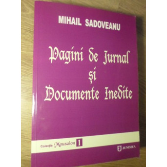 PAGINI DE JURNAL SI DOCUMENTE INEDITE
