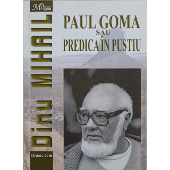 PAUL GOMA SAU PREDICA IN PUSTIU