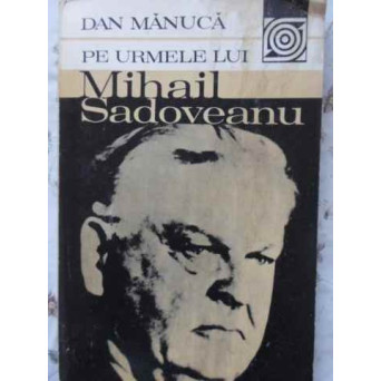 PE URMELE LUI MIHAIL SADOVEANU