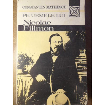 PE URMELE LUI NICOLAE FILIMON