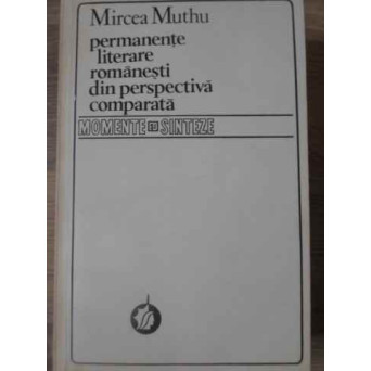 PERMANENTE LITERARE ROMANESTI DIN PERSPECTIVA COMPARATA
