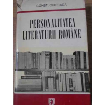 PERSONALITATEA LITERATURII ROMANE