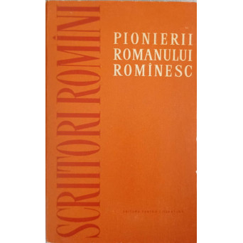 PIONERII ROMANULUI ROMANESC