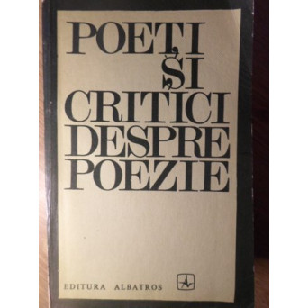 POETI SI CRITICI DESPRE POEZIE