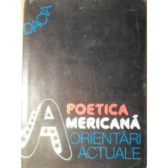 POETICA AMERICANA ORIENTARI ACTUALE